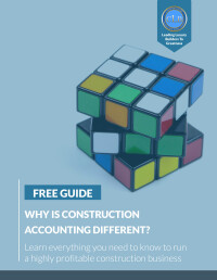 Guide: What Makes Construction Accounting Different?